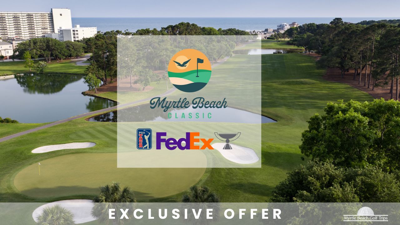 VIP Myrtle Beach Classic Tour Experience - Myrtle Beach Golf Trips